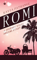 Romi : A Journey Where Dreams Start