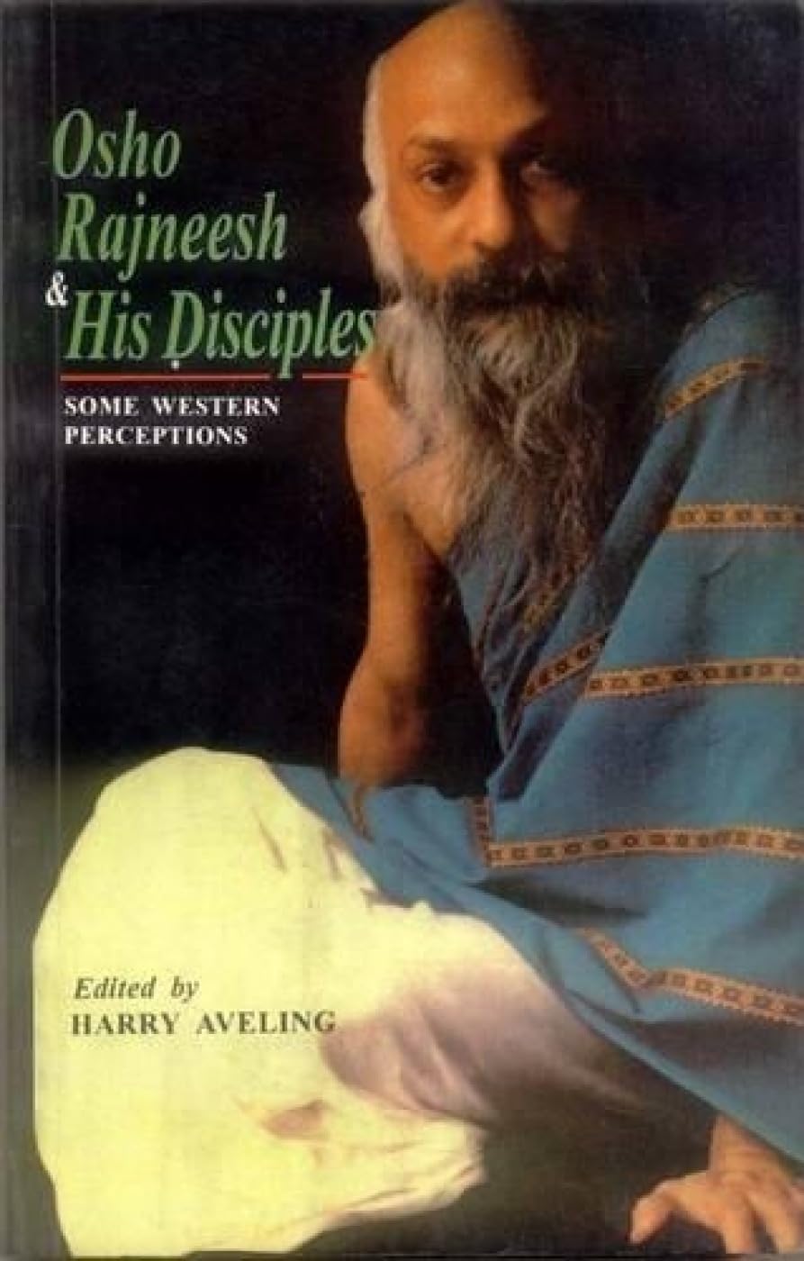 Osho Rajneesh And His Disciples: Some Western Perceptions