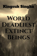 Worlds Deadliest Extinct Beings