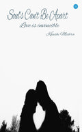Souls Cant Be Apart (Love is Something Which is Invincible)