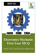 Electronics Mechanic First Year MCQ : Objective Question Answers
