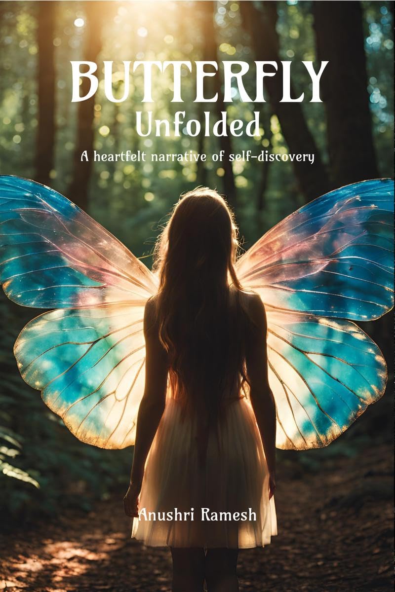 Butterfly Unfolded: A heartfelt narrative of selfdiscovery