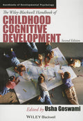 The WileyBlackwell Handbook of Childhood Cognitive Development