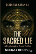 The Sacred Lie: Detective Karan #3  A Psychological Crime Thriller