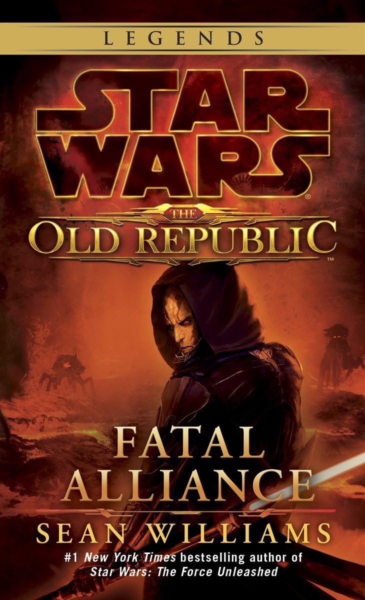 Fatal Alliance (Star Wars: The Old Republic) (Star Wars: The Old Republic  Legends)