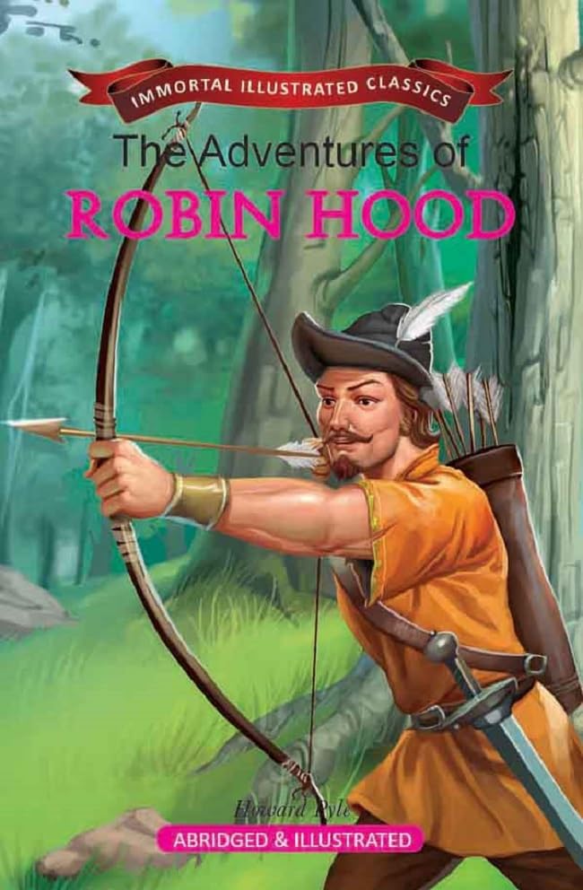 The Adventures of Robin Hood (Immortal Illustrated Classics)