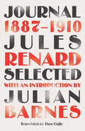 Journal 18871910 (riverrun editions): an exclusive new selection of the astounding French classic