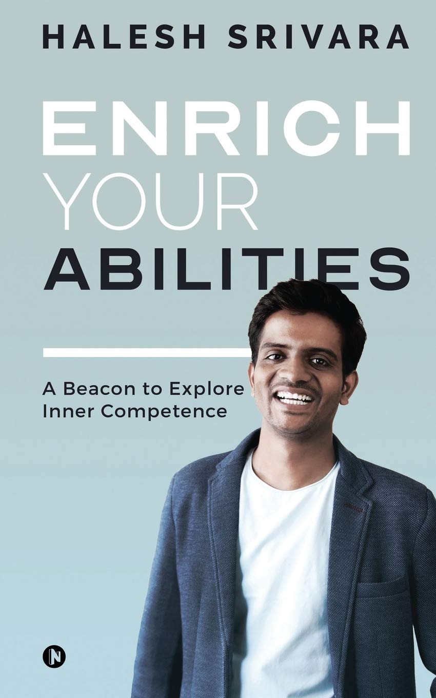 Enrich Your Abilities : A Beacon To Explore Inner Competence