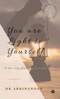You Are Light To Yourself