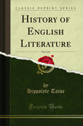 History Of English Literature, Vol. 1 Of 4 (Classic Reprint)