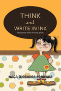 THINK AND WRITE IN INK : TRAIN YOUR BRAIN TO EARN GRAIN