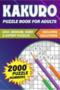 Kakuro Puzzle Book for Adults : 2000 Large Print Kakuro Puzzle Book to Improve Memory and Keep your Brain Young (Puzzle Activity