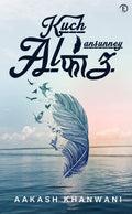 Kuch Ansunney Alfaaz