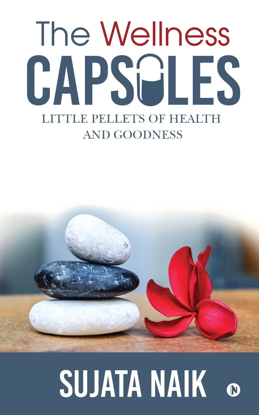 The Wellness Capsules: Little Pellets Of Health And Goodness
