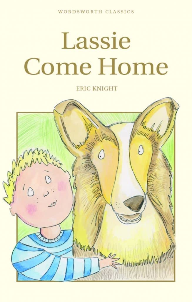 Lassie ComeHome (Wordsworth Childrens Classics)