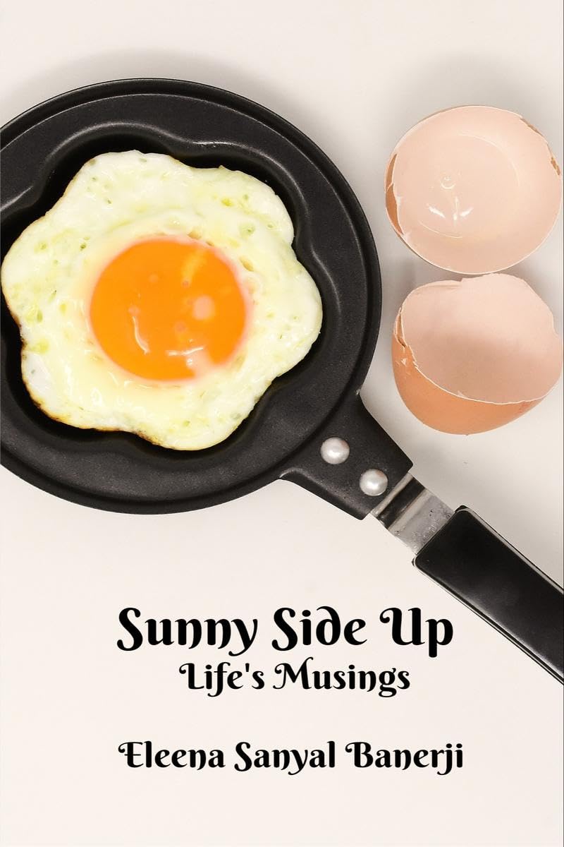 Sunny Side Up : LifeS Musings
