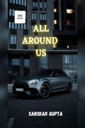 All Around Us