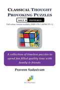 Classical Thought Provoking Puzzles Salt & Peppered : A Collection Of Timeless Puzzles To Spend Fun Filled Quality Time With Fam