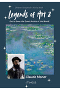 Legends of Art 2 Claude Monet: Get to Know the Great Artists of the World!