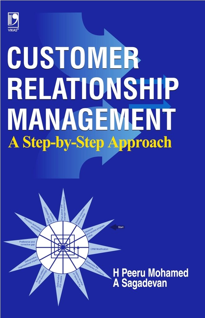 Customer Relationship Management: A StepByStep Approach