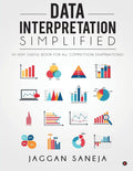 Data Interpretation Simplified:(A Very Useful Book for All Competition Examinations)