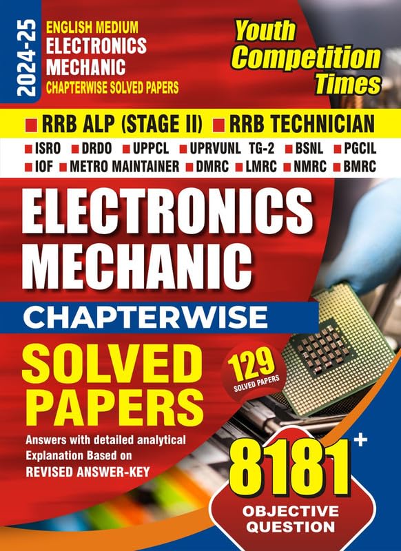 English Medium Electronics Mechanic Chapterwise Solved Papers RRB ALP Stage_II RRB Technician 129 Solved Papers 8181 Objective Q