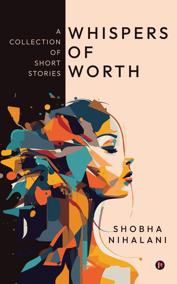 Whispers of Worth: A Collection of Short Stories
