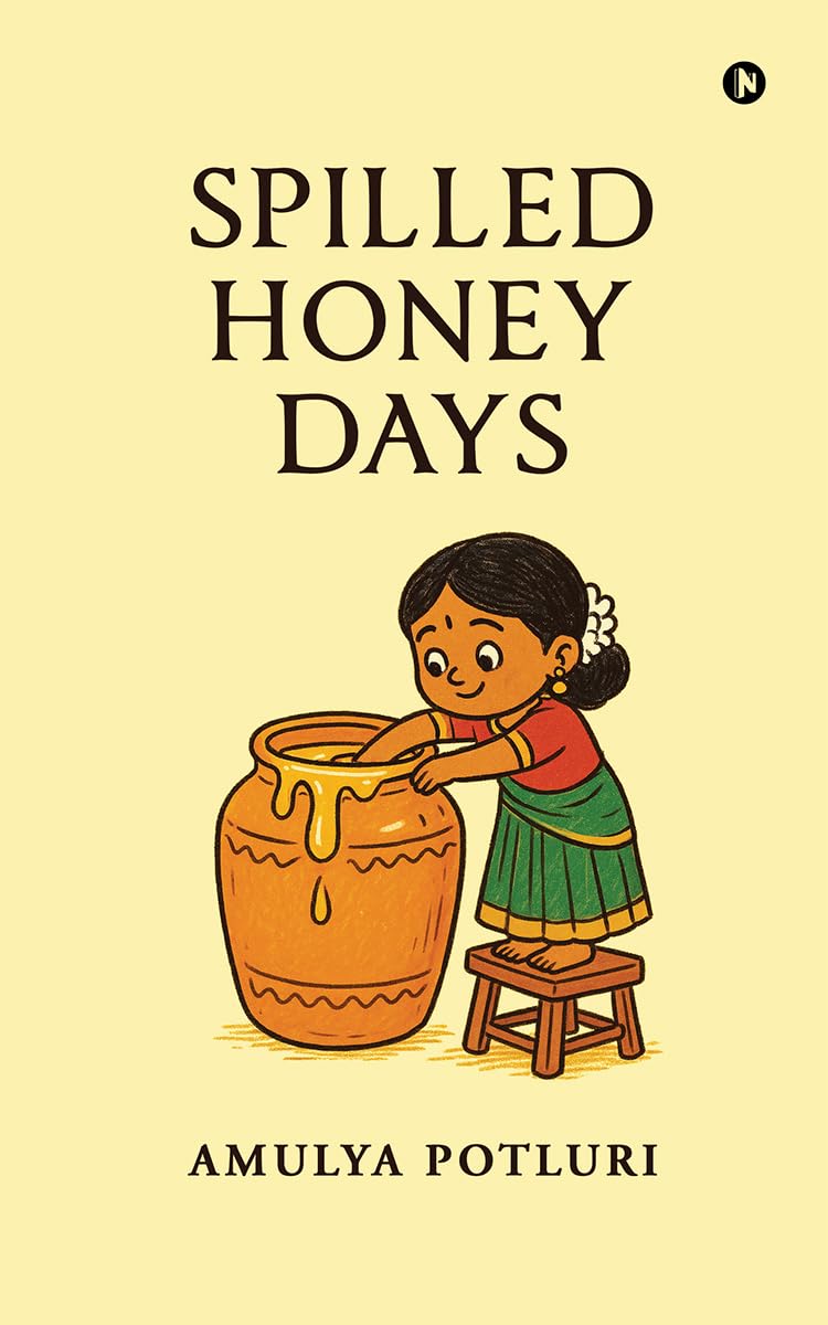 Spilled Honey Days