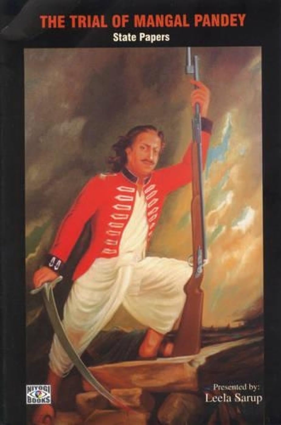 The Trial Of Mangal Pandey