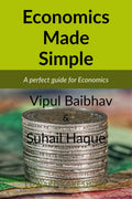 Economics Made Simple: A perfect Guide for Economics