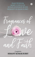 Fragrances Of Love And Faith