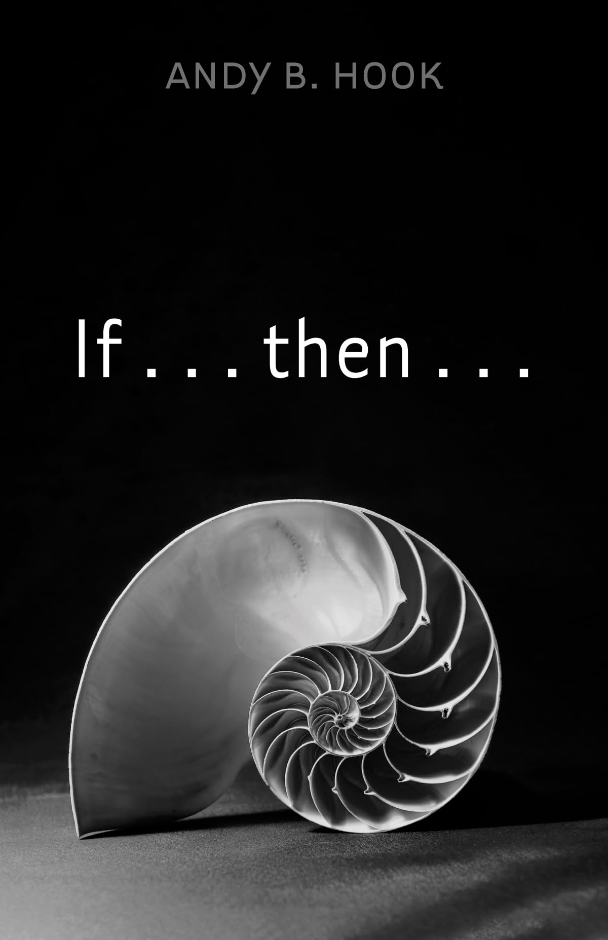 If . . . Then . . .
