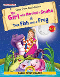 The Girl Who Married a Snake & Two Fish and a Frog | 2in1 Illustrated Panchatantra Stories | Paperback (Tales From Panchtantra