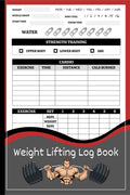 Weight Lifting LogBook : Productivity Workout Journal for Men and Women, Exercise Notebook and Fitness Logbook for Personal Trai