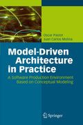 ModelDriven Architecture in Practice: A Software Production Environment Based on Conceptual Modeling