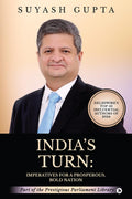 Indias Turn: Imperatives for a Prosperous, Bold Nation