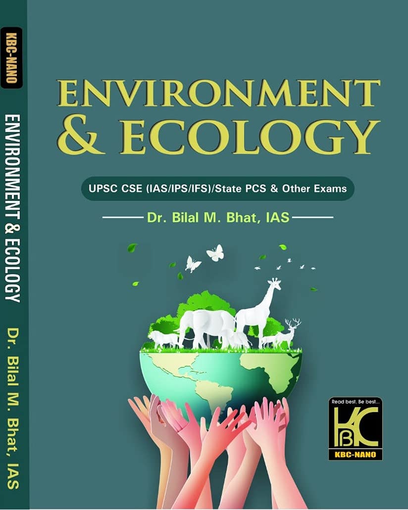 Environment & Ecology  Dr. Bilal M. Bhat, Ias  Kbc Nano