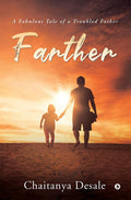 Farther : A Fabulous Tale Of A Troubled Father