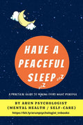 Have a Peaceful Sleep. : A Practical Guide to making every night peaceful
