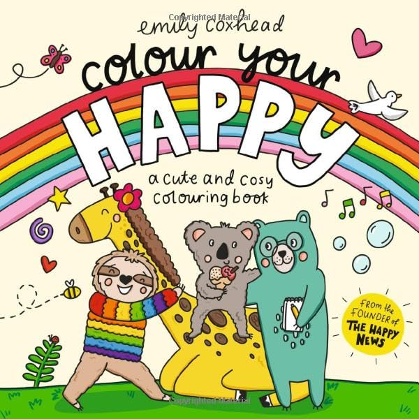 Colour Your Happy: Cosy colouring for kids, teens and adults, featuring cute animal friends, cosy scenes and simple designs perf