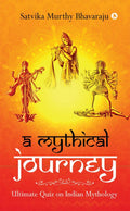 A Mythical Journey : Ultimate Quiz On Indian Mythology