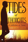 Tides of Thoughts : A Collection of Poems
