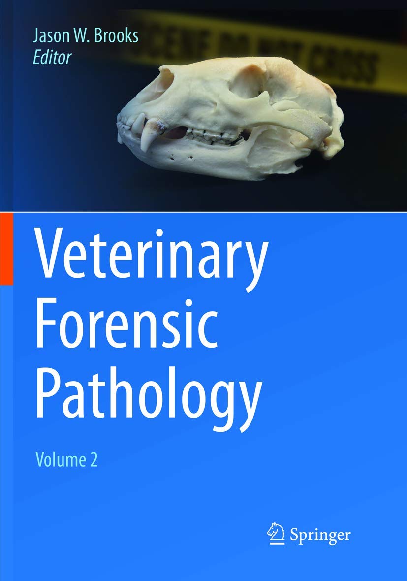 VETERINARY FORENSIC PATHOLOGY VOLUME 2 (PB 2018)