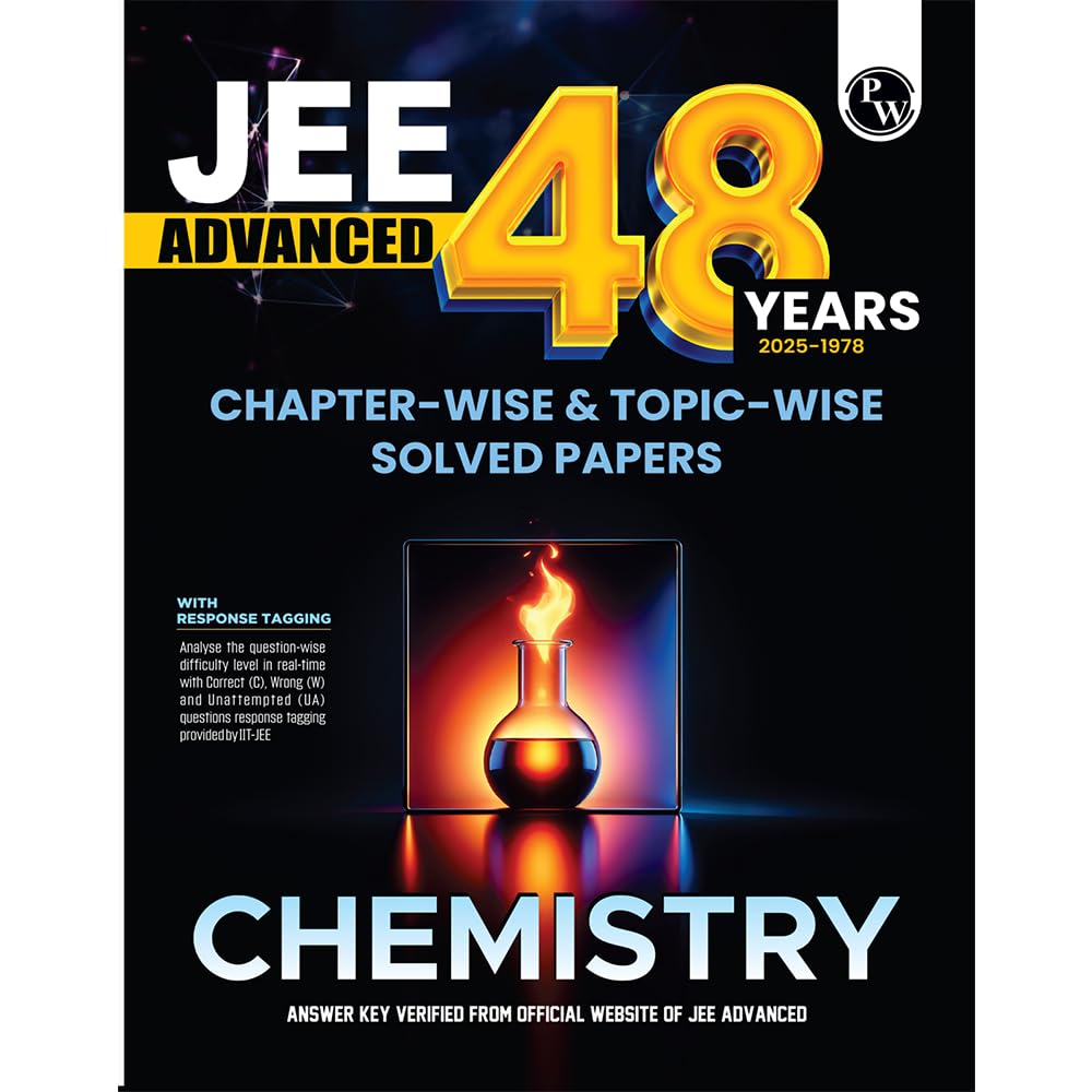 PW 48 Years JEE Advanced Chemistry Chapterwise & Topicwise Solved Papers (19782025) | PYQ with Detailed Solutions | Previous Ye