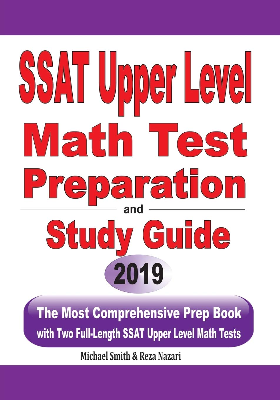 SSAT Upper Level Math Test Preparation and study guide: The Most Comprehensive Prep Book with Two FullLength SSAT Upper Level M