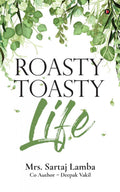 Roasty Toasty Life