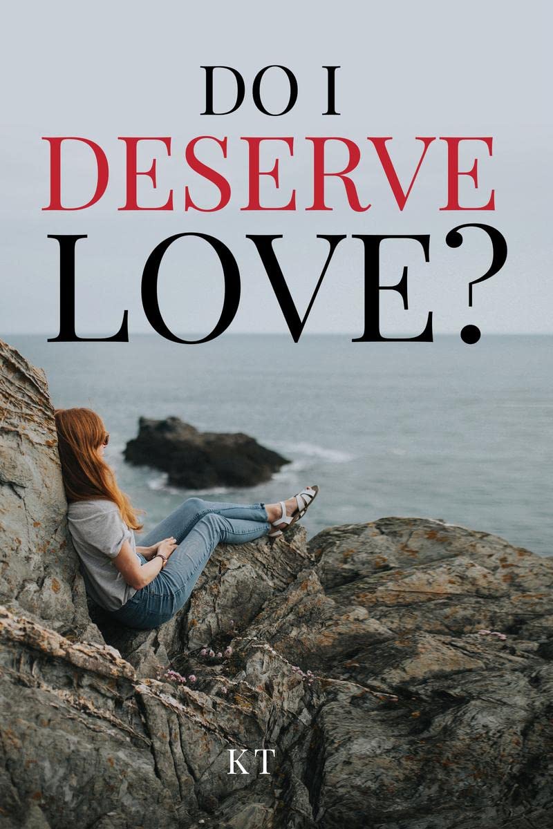 Do I Deserve Love?