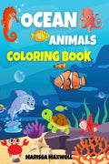 Ocean Animals Coloring Book : Coloring Pages of Cute and Adorable Sea Creatures, for Kids, Ages 38