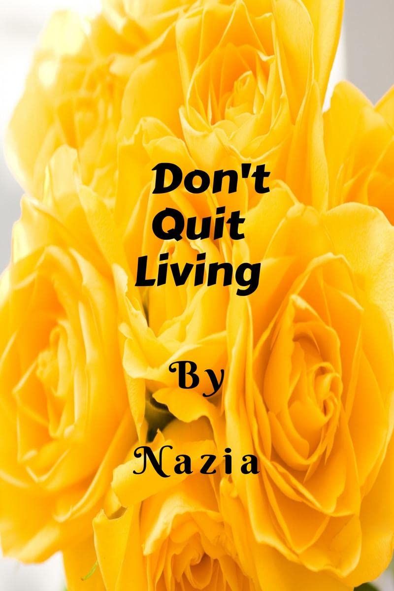 DonT Quit Living