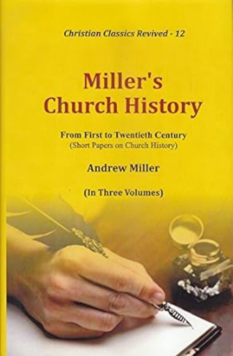 Millers Church History :: From First to Twentieth Century set of 3 volumes
